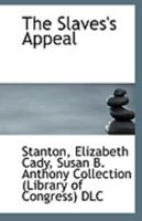 The Slaves's Appeal 1113303085 Book Cover