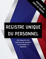 REGISTRE unique DU PERSONNEL avec s�paration des salari�s et des stagiaires conform�ment � la legislation. 1678576808 Book Cover