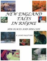 New England Tales in Rhyme: Her Places and Her Cats 1425957986 Book Cover