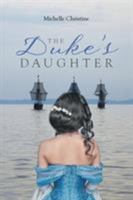 The Duke's Daughter 1640825878 Book Cover