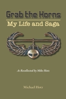 Grab the Horns: My Life and Saga 0932624383 Book Cover
