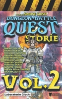 Dungeon+Battle Quest Storie: Volume 2 B0C47YRJN2 Book Cover