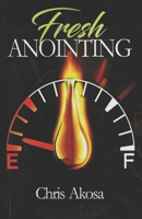 Fresh Anointing B08TQHTBZB Book Cover