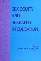 Sex Equity and Sexuality in Education 079141034X Book Cover