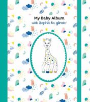 My Baby Album with Sophie la girafe® 161519097X Book Cover
