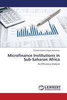 Microfinance Institutions in Sub-Saharan Africa: An Efficiency Analysis 3659429325 Book Cover