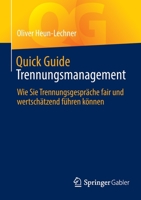 Quick Guide Trennungsmanagement: Wie Sie Trennungsgespräche fair und wertschätzend führen können 3658352310 Book Cover