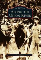 Along the Union River 0738564761 Book Cover