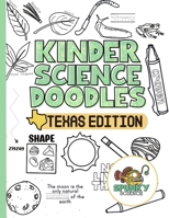 Kinder Science Doodles: Texas Edition B0BDXLYMHW Book Cover