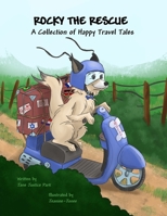 Rocky the Rescue: A Collection of Happy Travel Tales B09Y2M21LY Book Cover