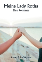 Meine Lady Rotha - Eine Romanze (German Edition) 9359949302 Book Cover