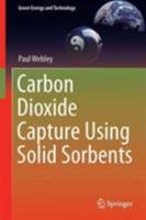 Carbon Dioxide Capture Using Solid Sorbents 9811018626 Book Cover