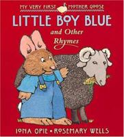 "Little Boy Blue" and Other Rhymes (My Very First Mother Goose) 0744555574 Book Cover