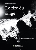 Le rire du singe (French Edition) B08LG3GXJG Book Cover