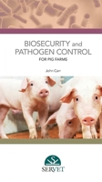 Biosecurity and Pathogen Control for Pig Farms. Updated Edition: Special Emphasis on African Swine Fever 8416315809 Book Cover