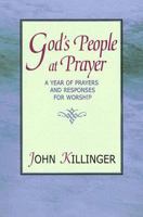 God's People at Prayer: A Year of Prayers And Responses for Worship 0687334632 Book Cover