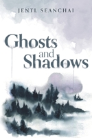 Ghosts and Shadows 1089559038 Book Cover