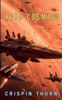 Rojo Cósmico (Sangre Y Polvo Estelar) (Spanish Edition) B0GPBRTJFG Book Cover