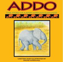 Addo : The Story of a Baby African Elephant 1732228221 Book Cover