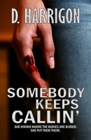 Somebody Keeps Callin' 0975613839 Book Cover