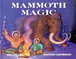 Mammoth Magic (Last Wilderness Adventure) 0934007012 Book Cover
