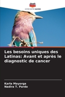 Les besoins uniques des Latinas: Avant et après le diagnostic de cancer (French Edition) 6203634492 Book Cover