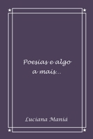 Poesias e algo a mais... B088N673XN Book Cover