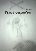 J'étais quelqu'un 9523402544 Book Cover