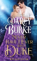 Never Have I Ever With a Duke 1944576614 Book Cover