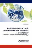 Evaluating Institutional, Environmental and Economic Sustainability 3843389055 Book Cover