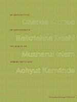 An Architecture of Independence: The Making of Modern South Asia 0966385608 Book Cover