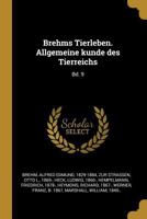 Brehms Tierleben. Allgemeine Kunde Des Tierreichs: Bd. 9 0274651106 Book Cover