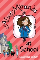Alice-Miranda at School 1741664519 Book Cover