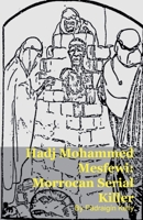 Hadj Mohammed Mesfewi: Morrocan Serial Killer B0G6QVB4M2 Book Cover