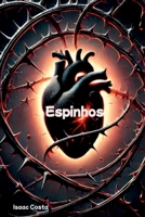 Espinhos (Portuguese Edition) 6526634184 Book Cover