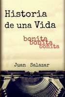 Historia de una Vida: Bonita, bonita, bonita B096TLBLTR Book Cover