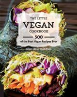 The Little Vegan Cookbook: 500 of the Best Vegan Recipes Ever 1592337325 Book Cover