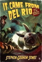 It Came From Del Rio: Part One of the Bunnyhead Chronicles B0DL5Q1YZ4 Book Cover