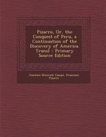 Pizarro: Or the Conquest of Peru, Tr. by E. Helme 1289949905 Book Cover