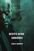 Death Wish (HORROR) B0DQ95VZ8Z Book Cover