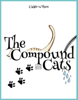 The Compound Cats 1068617608 Book Cover