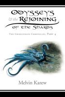 Odysseys & the Rejoining of the Shards: The Grimlindian Chronicles Part 4 1479757721 Book Cover