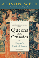 Queens of the Crusades 1101966718 Book Cover