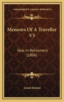 Memoirs of a Traveller [Calling Himself Duchillou] Now in Retirement, Written by Himself. Transl 1120003636 Book Cover