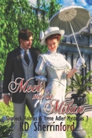 Meet Me In Milan (Sherlock Holmes and Irene Adler Mysteries) B0CJSN1MXD Book Cover