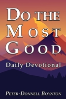 Do the Most Good: Companion Devotional B0FFBBZGMH Book Cover