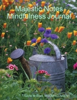 Majestic Notes Mindfulness Journal 0359644910 Book Cover