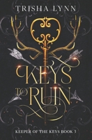 Keys to Ruin: The Keeper of the Keys book 3 (Keeper of the Keys Trilogy) B0FBL3BBJN Book Cover
