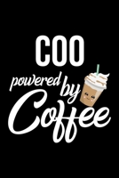 Coo Powered by Coffee: Christmas Gift for Coo Funny Coo Journal Best 2019 Christmas Present Lined Journal 6x9inch 120 pages 1702285790 Book Cover