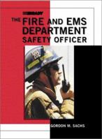 The Fire and EMS Department Safety Officer